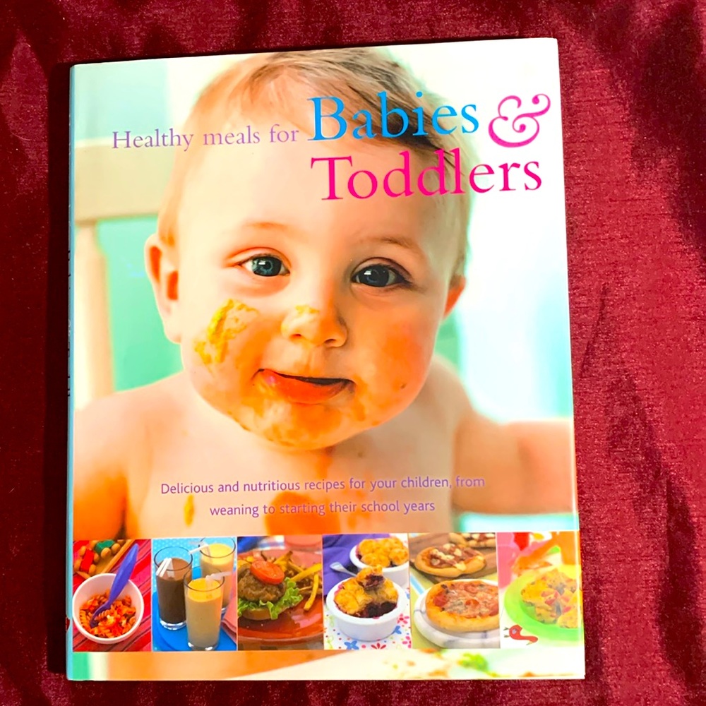 Healthy Meals for Babies & Toddlers Cookbook